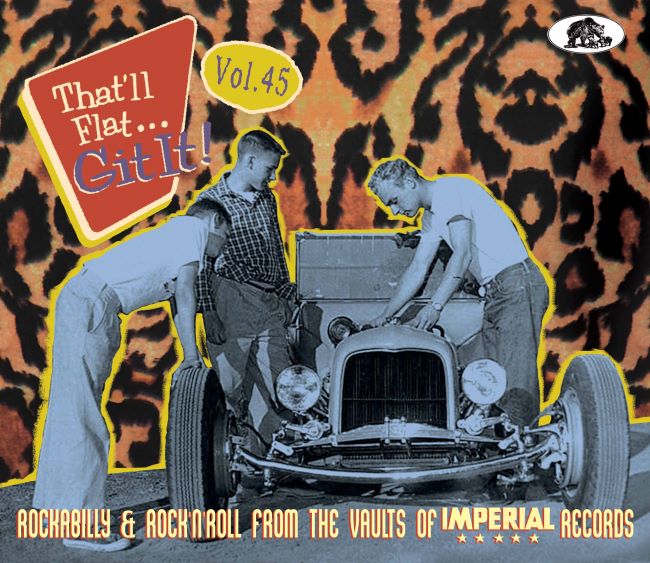 V.A. - That'll Flat Git It ! Vol 45 Rockablly & Rock'n'Roll From